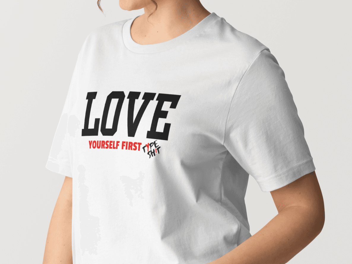 Picture of a chicago illinois company typeshit t-shirt that says love yourself first on front